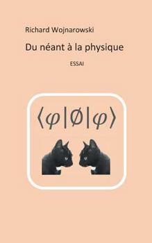 Paperback Du néant à la physique: Nouvelle édition, 2017 [French] Book
