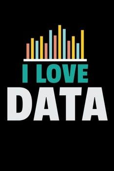 Paperback I Love Data: Daily Planner: Gift For Computer Data Science Related People. Book