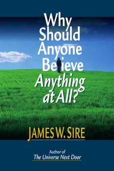 Paperback Why Should Anyone Believe Anything at All? Book