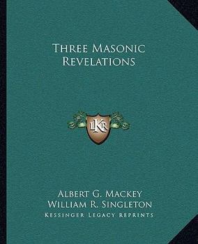 Paperback Three Masonic Revelations Book