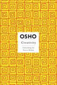 Creativity: Unleashing the Forces Within - Book  of the Osho Insights for a new way of living