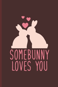 Paperback Some Bunny Loves you: Love Memories Note prompts - Valentine Day Prompted Journal Notebook - Blank Lined Diary Notebook - Valentine's day Pr Book