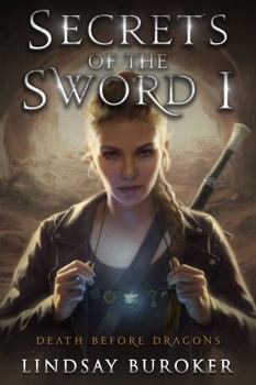 Secrets of the Sword I - Book #7 of the Death Before Dragons