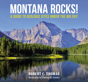 Paperback Montana Rocks: A Guide to Geologic Sites Under the Big Sky Book