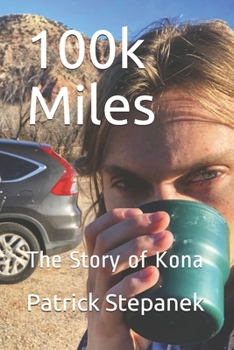 Paperback 100k Miles: The Story of Kona Book