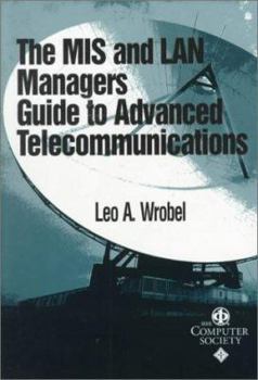 Paperback MIS and LAN Manager's Guide to Advanced Telecommunications Book