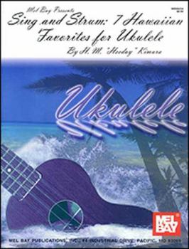 Paperback Sing and Strum: 7 Hawaiian Favorites for Ukulele Book