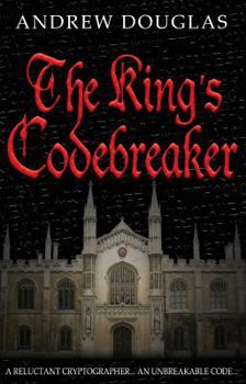 Paperback The King's Codebreaker. by Andrew Douglas Book