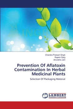 Paperback Prevention Of Aflatoxin Contamination In Herbal Medicinal Plants Book