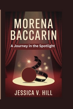 Paperback Morena Baccarin: A Journey In The Spotlight Book