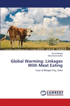 Paperback Global Warming: Linkages With Meat Eating Book