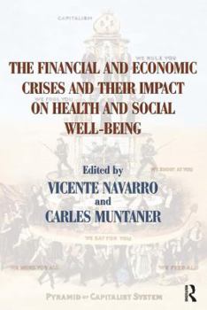 Paperback The Financial and Economic Crises and Their Impact on Health and Social Well-Being Book