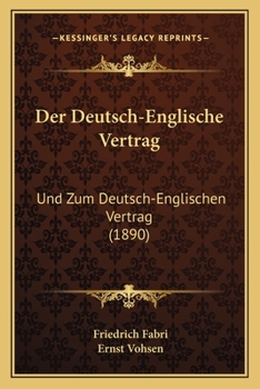Paperback Der Deutsch-Englische Vertrag: Und Zum Deutsch-Englischen Vertrag (1890) [German] Book