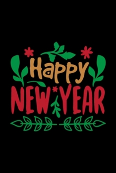 Happy New Year 2020 Notebook: Blank Lined Notebook Journal for Work, School, Office | 6x9 110 page