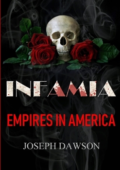 Paperback Infamia: Empires In America Book