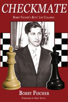 Paperback Checkmate: Bobby Fischer's Boys' Life Columns Book