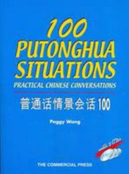 Paperback 100 Putonghua Situations: Practical Chinese Conversations Book