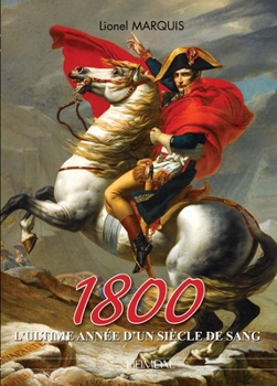 Hardcover 1800: L'Ultime Année d'Un Siècle de Sang [French] Book