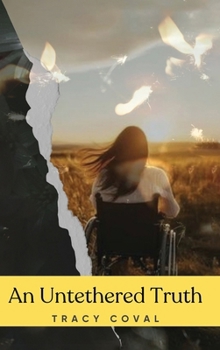 Hardcover An Untethered Truth Book