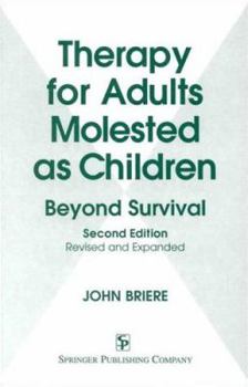Hardcover Therapy for Adults Molested as Children: Beyond Survival, Revised and Expanded Edition Book