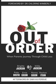 Out of Order: When Parents Journey Through Child Loss (Echoes of the Heart Series)