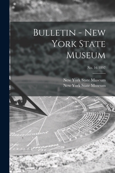 Paperback Bulletin - New York State Museum; no. 16 1897 Book