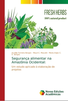 Paperback Segurança alimentar na Amazônia Ocidental [Portuguese] Book