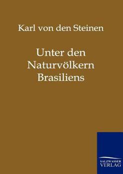 Paperback Unter den Naturvölkern Brasiliens [German] Book