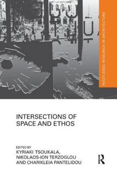 Paperback Intersections of Space and Ethos Book