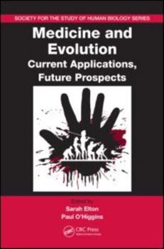 Hardcover Medicine and Evolution: Current Applications, Future Prospects Book