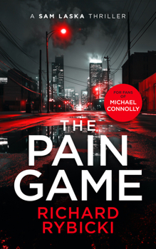 The Pain Game: A Sam Laska Crime Thriller