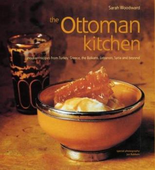 Hardcover The Ottoman Kitchen : Modern Recipes from Turkey, Greece, the Balkans, Lebanon and Syria Book