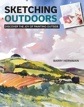 Paperback Sketching Outdoors: Discover the Joy of Painting Outdoors Book