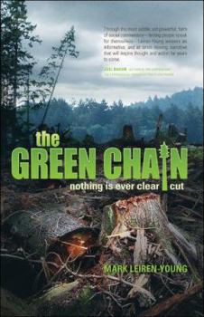 Paperback The Green Chain: Nothing Is Ever Clear Cut Book