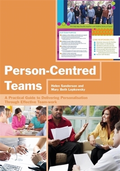 Paperback Person-Centred Teams: A Practical Guide to Delivering Personalisation Through Effective Team-Work Book