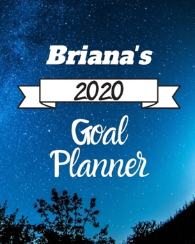 Paperback Briana's 2020 Goal Planner: 2020 New Year Planner Goal Journal Gift for Briana / Notebook / Diary / Unique Greeting Card Alternative Book