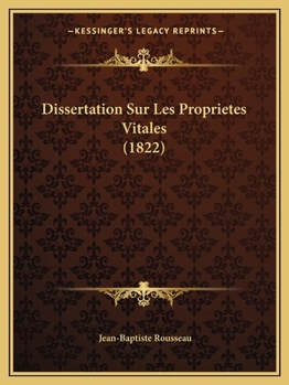 Paperback Dissertation Sur Les Proprietes Vitales (1822) [French] Book