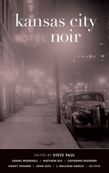 Kansas City Noir - Book  of the Akashic noir
