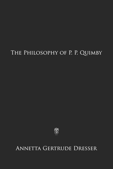 Paperback The Philosophy of P. P. Quimby Book