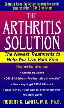 Mass Market Paperback The Arthritis Solution: The Newest Treatments to Help You Live Pain-Free Book