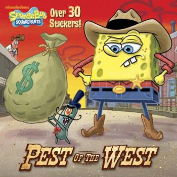 Paperback Pest of the West (SpongeBob SquarePants) (Pictureback(R)) Book