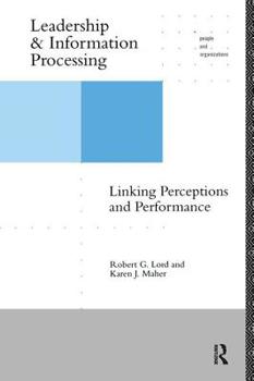 Paperback Leadership and Information Processing: Linking Perceptions and Performance Book