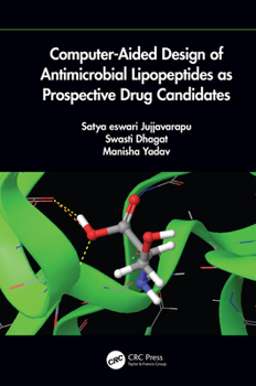 Hardcover Computer-Aided Design of Antimicrobial Lipopeptides as Prospective Drug Candidates Book