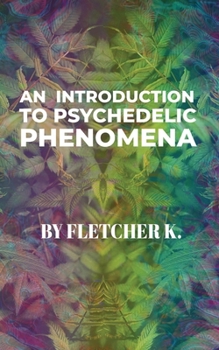 Paperback An Introduction to Psychedelic Phenomena Book