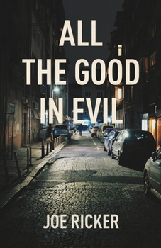 Paperback All the Good in Evil Book