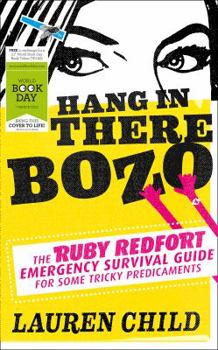 Hang in There Bozo: The Ruby Redfort Emergency Survival Guide for Some Tricky Predicaments - Book #0.5 of the Ruby Redfort