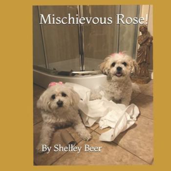 Paperback Mischievous Rose! Book