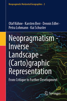 Hardcover Neopragmatism - Inverse Landscape - (Carto)Graphic Representation: From Critique to Further Development Book