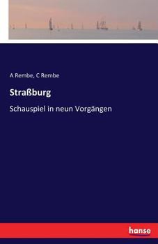 Paperback Straßburg: Schauspiel in neun Vorgängen [German] Book