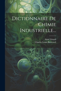 Paperback Dictionnaire De Chimie Industrielle... [French] Book